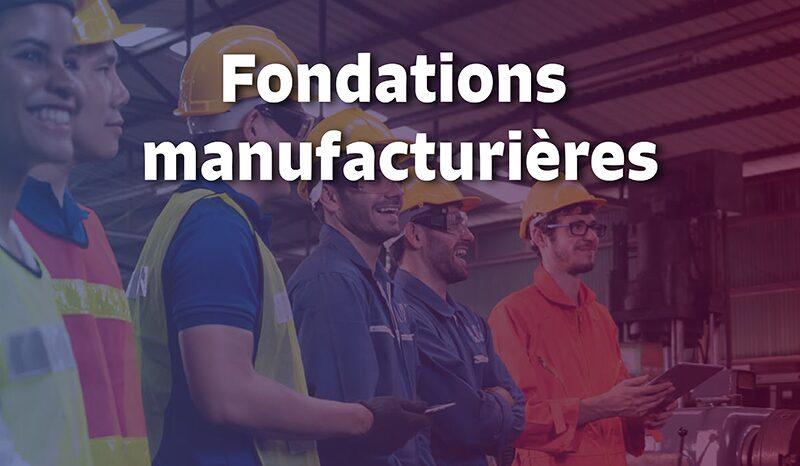 Fondations manufacturières