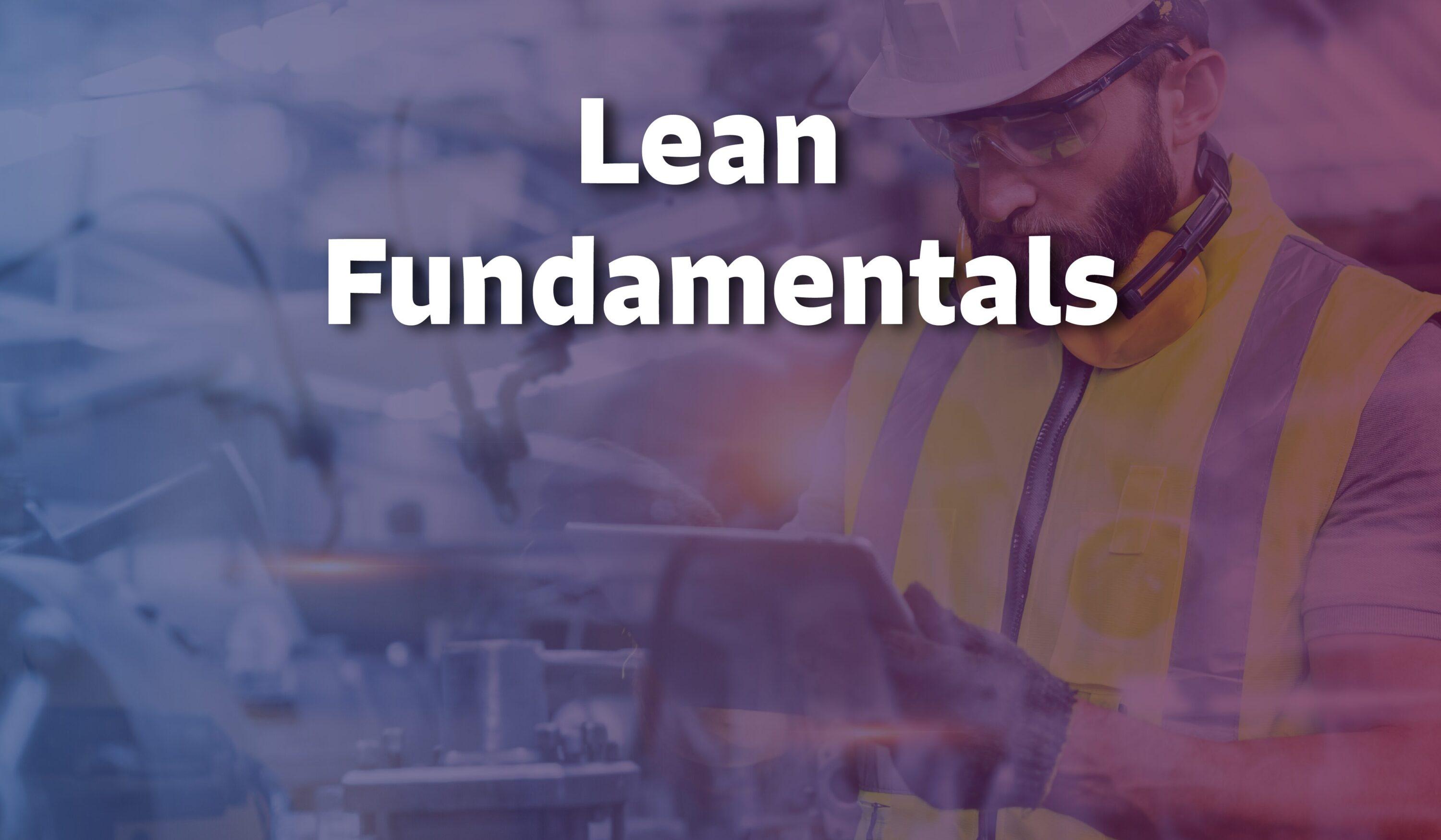 Lean Fundamentals
