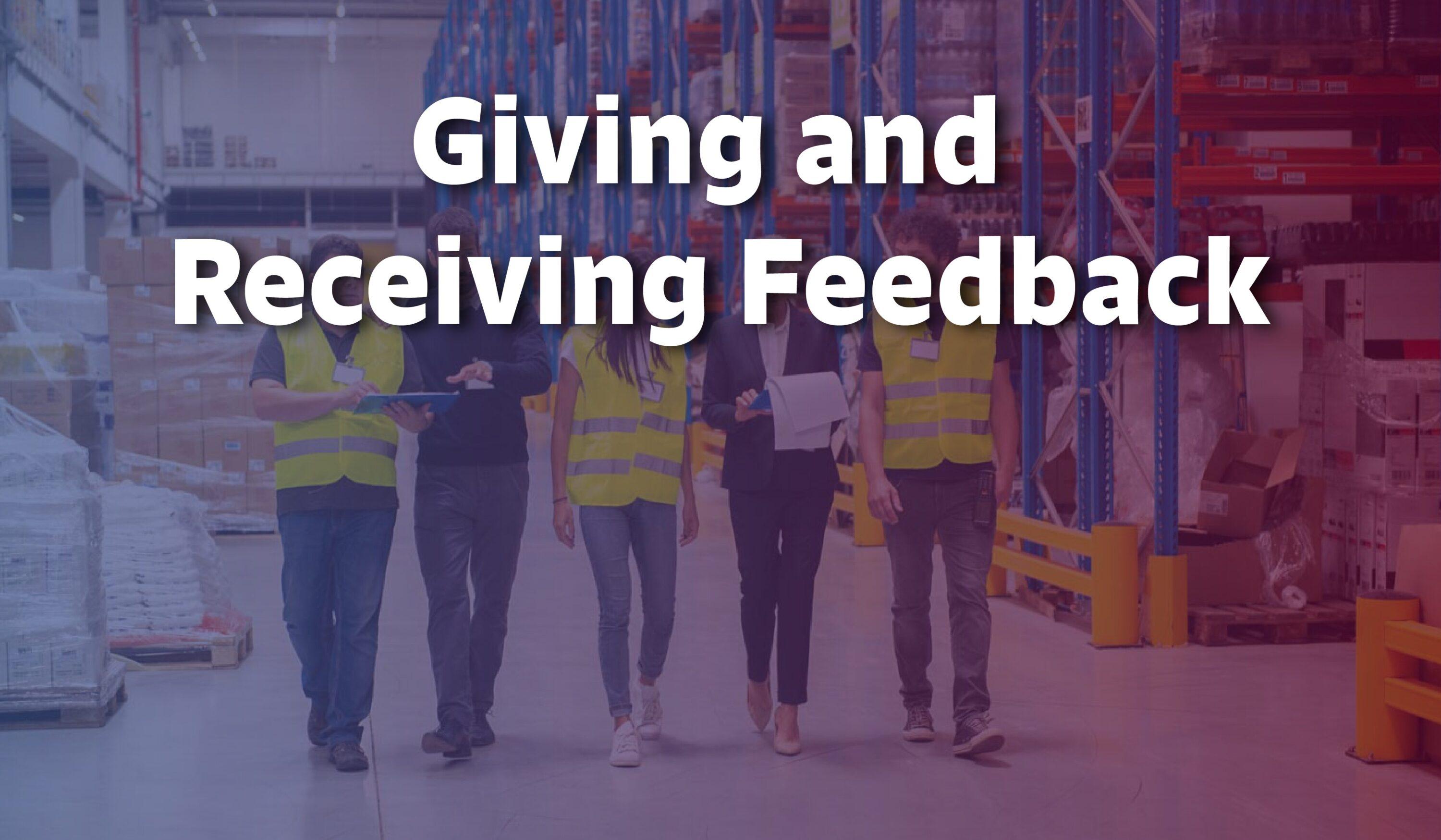 Giving and Receiving Feedback